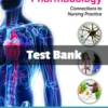 Test Bank For Pharmacology Connections To Nursing Practice 5th Edition Michael P. Adams