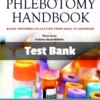 Test Bank For Phlebotomy Handbook Blood Specimen Collection From Basic To Advanced 10th Edition Diana Garza