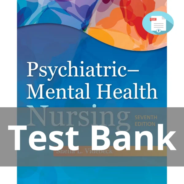 Test Bank For Psychiatric Mental Health Nursing 7th By Sheila L. Videbeck
